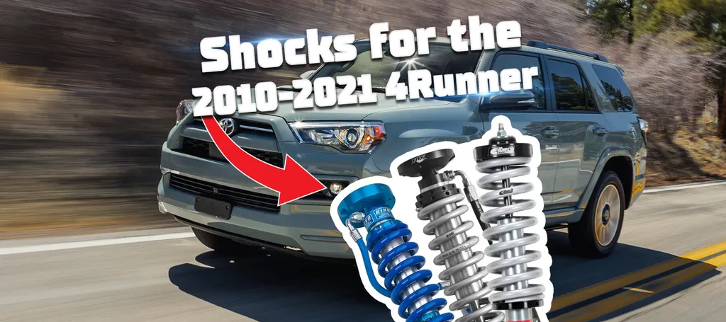 Сhoosing Shocks for the 2010-2021 Toyota 4Runner